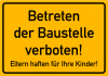 betreten_der_baustelle_verboten_eltern_haften_fuer_ihre_kinder.png
