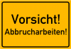 vorsicht_abbrucharbeiten.png