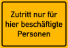 zutritt_nur_fuer_hier_beschaeftigte_personen.png